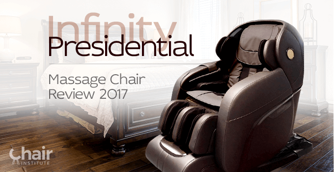 infinity_presidential_massage_chair_review_2017_chair-institute