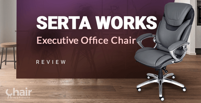 Serta AIR Health and Wellness Executive Office Chair Review 2023