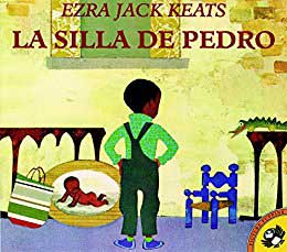 Cover Page of the book, "Peter's Chair" or "La Silla de Pedro" by Ezra Jack Keats