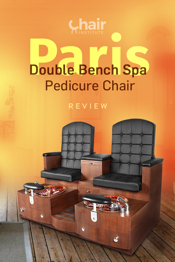 Paris Double Bench Spa Pedicure Chair Review