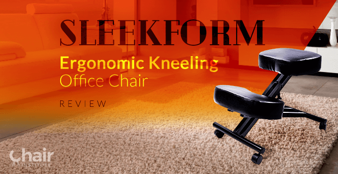Sleekform Ergonomic Kneeling Chair Review 2024