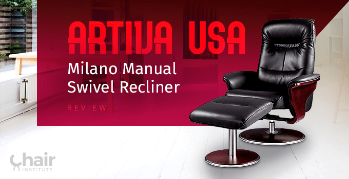 Artiva USA Milano Recliner Review 2024