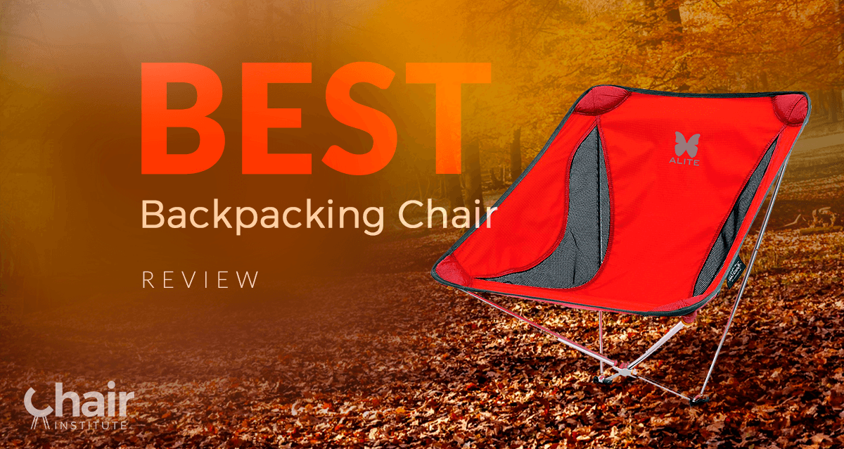Best Backpacking Chair Reviews & Ratings 2019 Our Top 10 Picks