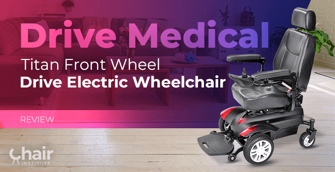 Drive Medical Titan Power Wheelchair Review 2024