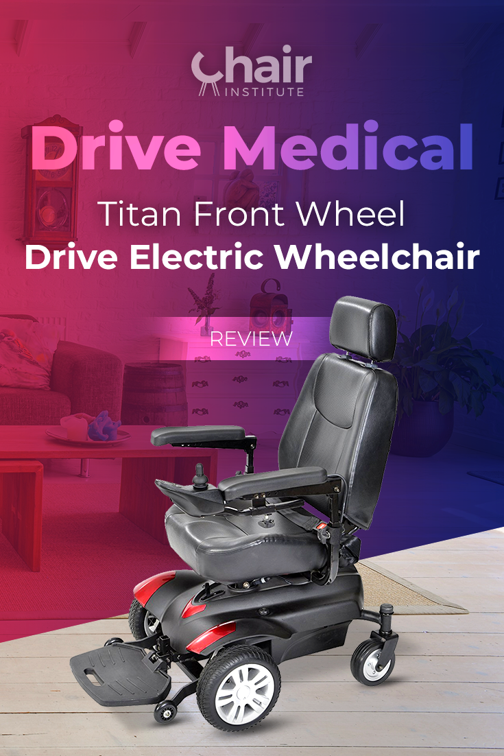 Drive Medical Titan Power Wheelchair Review and Ratings 2019