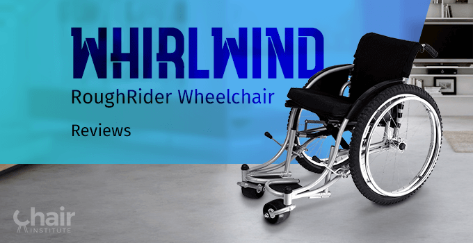 Whirlwind RoughRider Wheelchair Reviews 2024