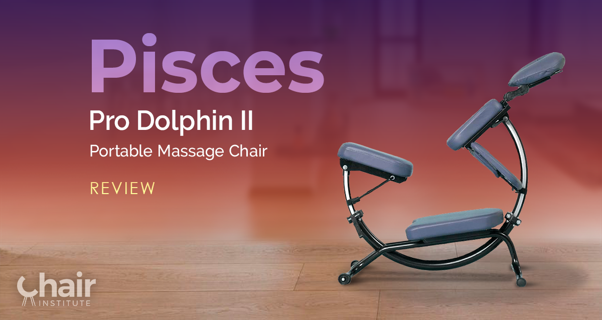 Pisces Pro Dolphin II Portable Massage Chair Review 2019