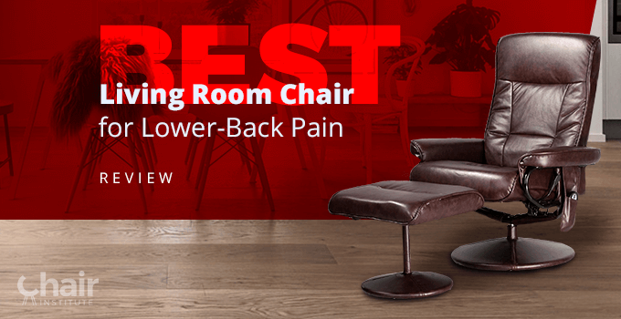 Living Room Chair For Lower Back Pain, Best Living Room Furniture For Back Pain