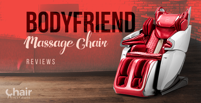 BodyFriend Massage Chair Reviews