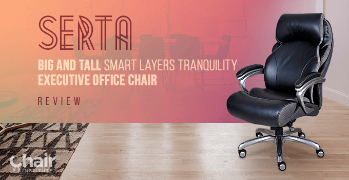 Serta Big and Tall Smart Layers Tranquility Executive Office Chair in a contemporary room