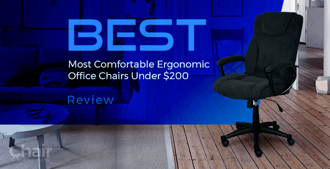 Best Most Comfortable Ergonomic Office Chairs Under $200 Review 2023
