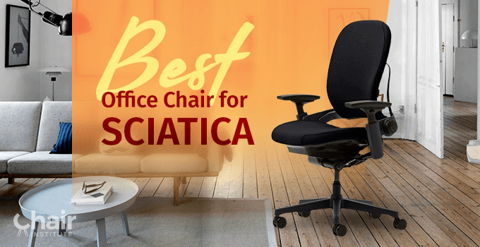 Best Office Chair for Sciatica 2023