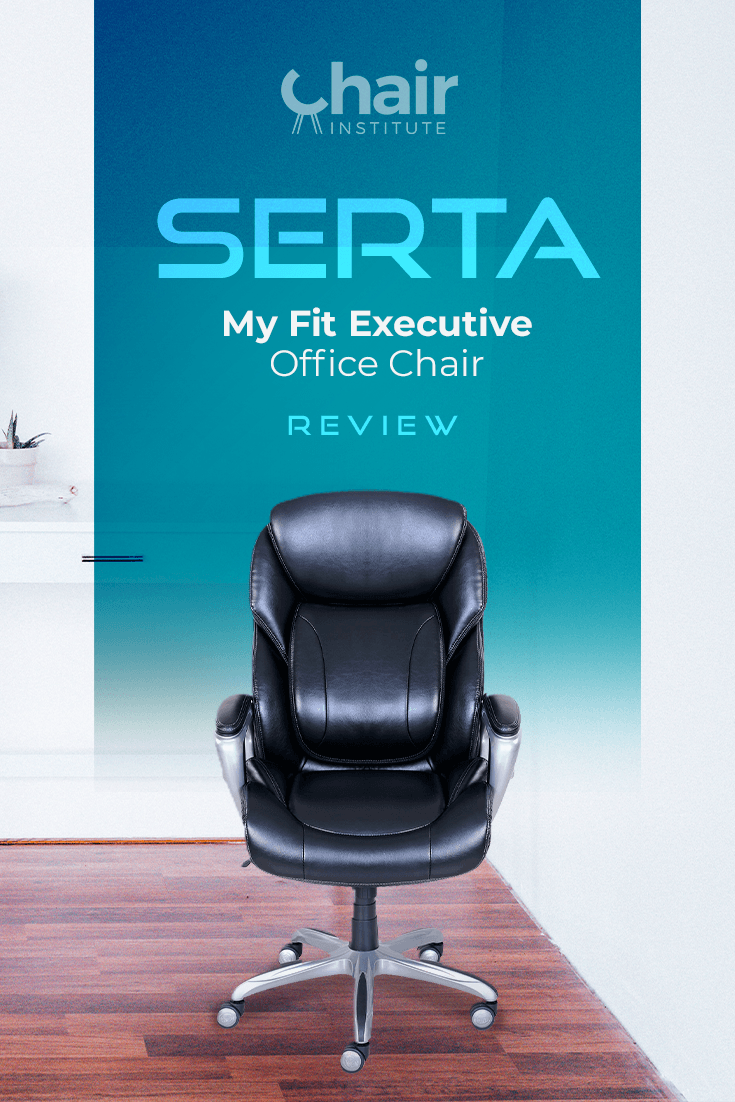 Serta My Fit Executive Office Chair Review
