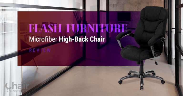 Flash Furniture Microfiber High-Back Chair Review 2023