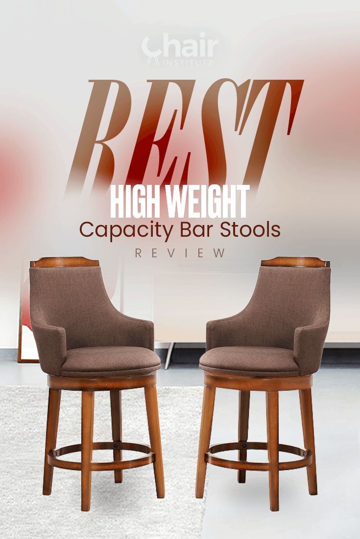 Best High Weight Capacity Bar Stools Review 2023