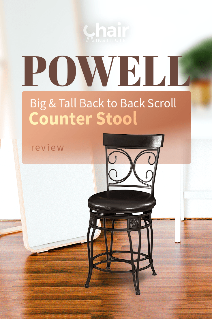Powell Big and Tall Back to Back Scroll Counter Stool Review