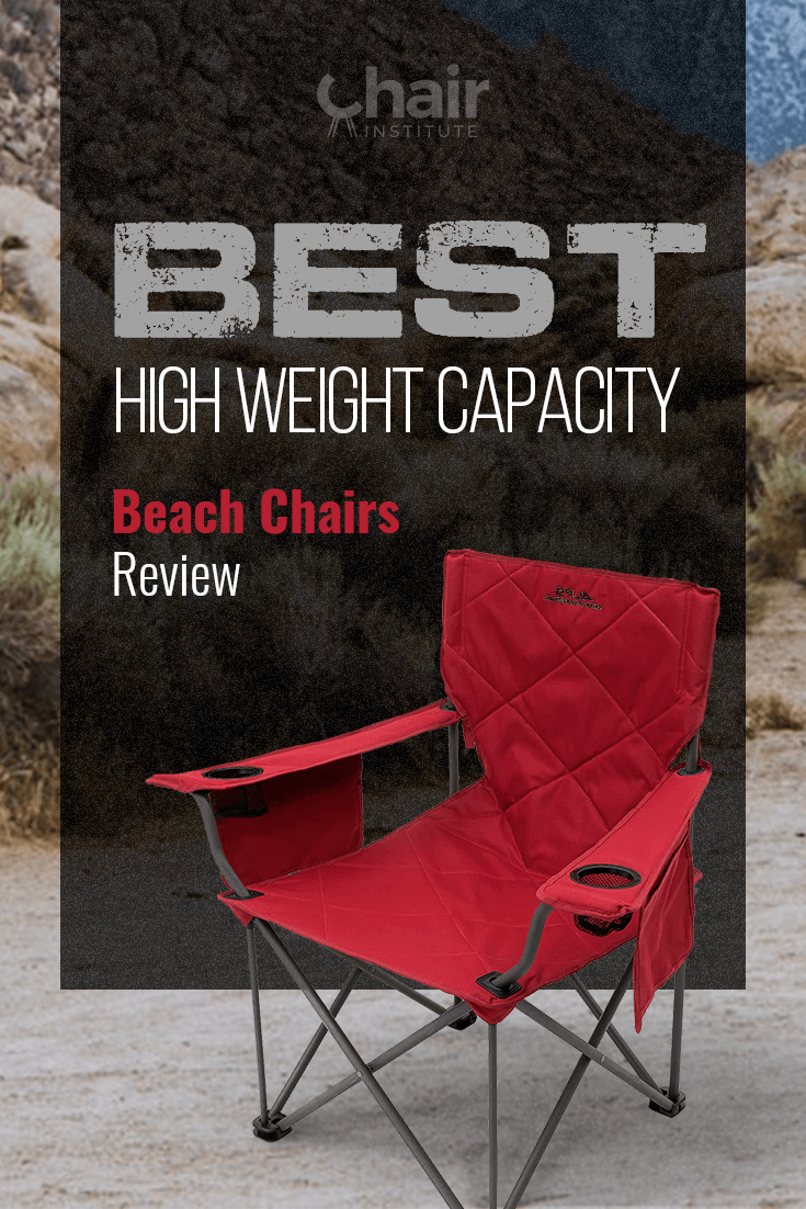Best High Weight Capacity Beach Chairs Review 2022