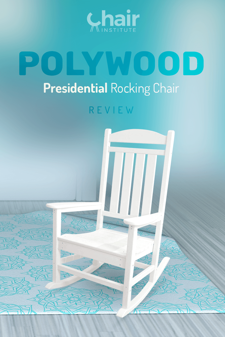 Polywood Presidential Rocking Chair Review