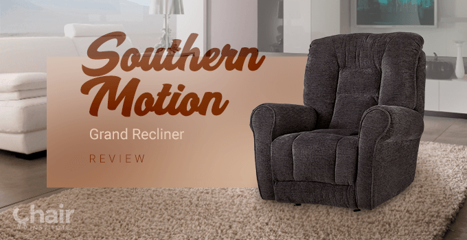 Southern Motion Grand Recliner