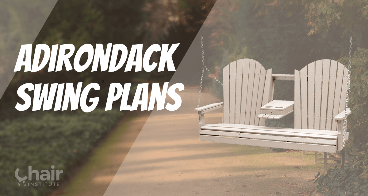 Free Adirondack Swing Plans Diy Porch Chair & Bench 2020