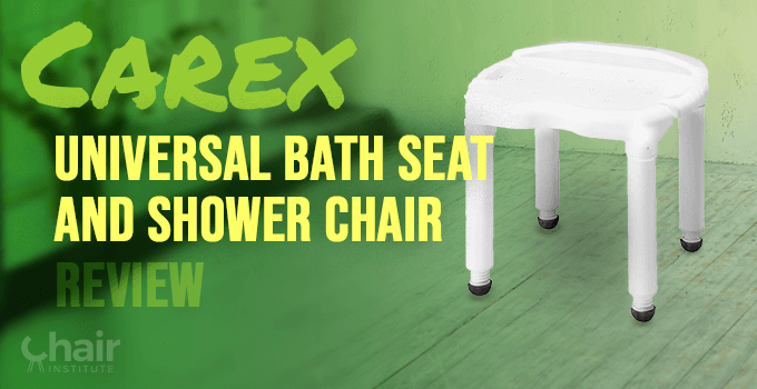 Carex Universal Bath Seat and Shower Chair Review 2024