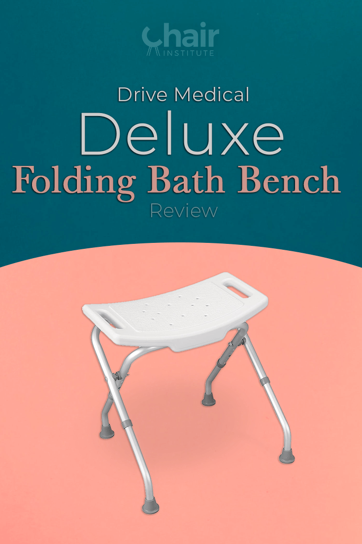 Drive Medical Deluxe Folding Bath Bench Review