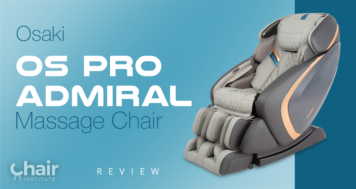 Osaki Os Pro Admiral Massage Chair Reviews 2023