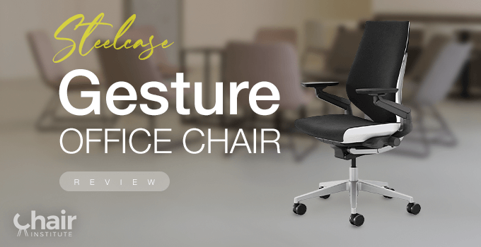 Steelcase Gesture Office Chair Review 2023
