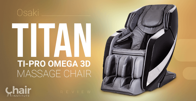 Osaki Titan TI-Pro Omega 3D Massage Chair Review 2024