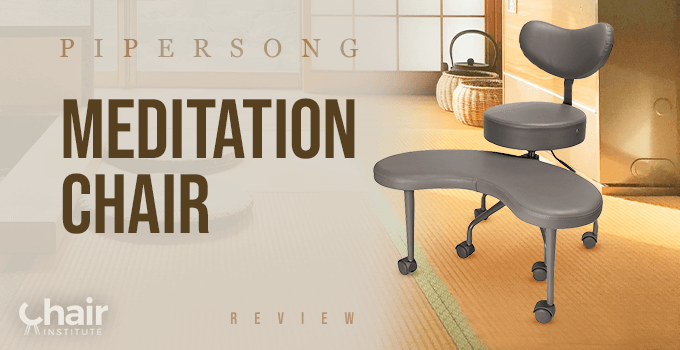 Pipersong Meditation Chair Review 2024
