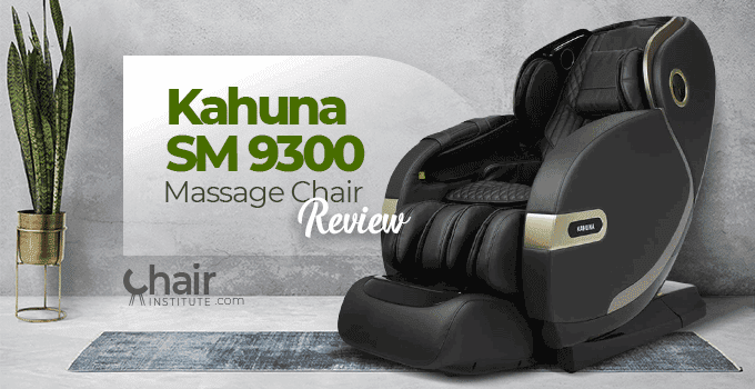 Kahuna SM 9300 Massage Chair Review 2023